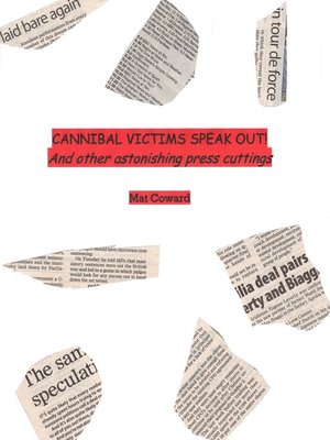 cover image of Cannibal Victims Speak Out! and other astonishing press cuttings